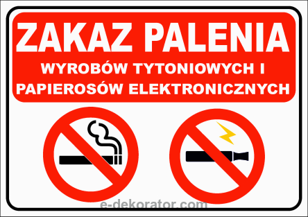 Tabliczka - ZAKAZ PALENIA WYROBÓW TYTONIOWYCH I PAPIEROSÓW ELEKTRONICZNYCH 