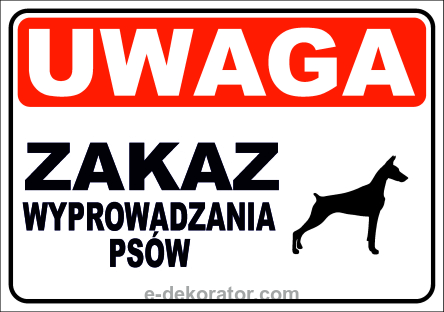 Tabliczka - UWAGA ZAKAZ WYPROWADZANIA PSÓW 