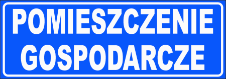 Tabliczka - POMIESZCZENIE GOSPODARCZE 