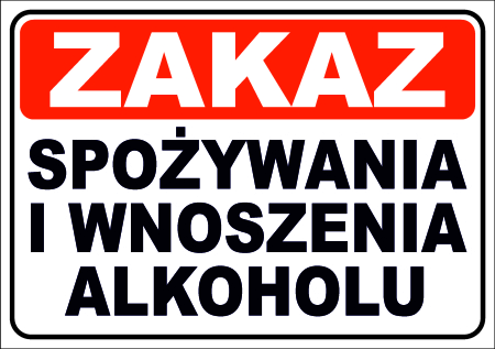 Tabliczka - ZAKAZ SPOŻYWANIA I WNOSZENIA ALKOHOLU 