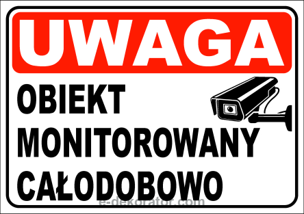 Tabliczka - UWAGA OBIEKT MONITOROWANY CAŁODOBOWO