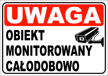 Tabliczka - UWAGA OBIEKT MONITOROWANY CAŁODOBOWO 