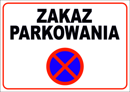 Tabliczka - ZAKAZ PARKOWANIA 