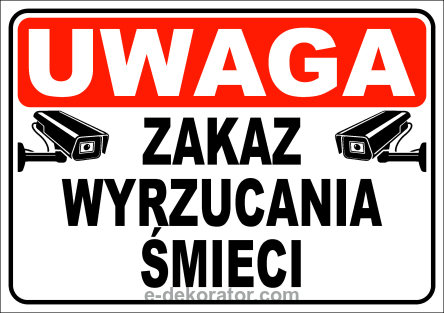 Tabliczka - UWAGA ZAKAZ WYRZUCANIA ŚMIECI 